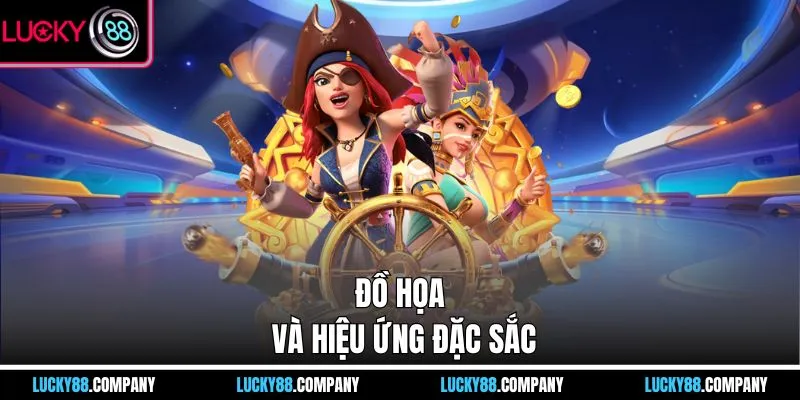 Đồ họa và hiệu ứng đặc sắc