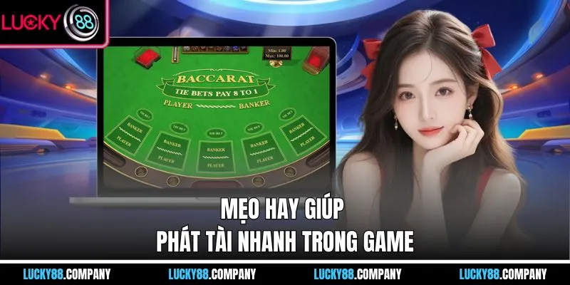 Mẹo hay giúp phát tài nhanh trong game