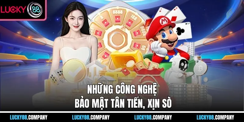 Những công nghệ bảo mật tân tiến, xịn sò